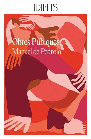 OBRES PÚBIQUES | 9788412676655 | DE PEDROLO, MANUEL | Llibreria Aqualata | Comprar libros en catalán y castellano online | Comprar libros Igualada