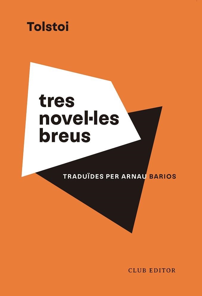 TRES NOVEL·LES BREUS (MORT D’IVAN ILITX — LA SONATA KREUTZER — HADJÍ MURAT) | 9788473294201 | TOLSTOI, LEV | Llibreria Aqualata | Comprar llibres en català i castellà online | Comprar llibres Igualada