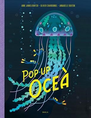 OCEÀ (POP-UP) | 9788447950799 | JANKELIOWITCH, ANNE | Llibreria Aqualata | Comprar llibres en català i castellà online | Comprar llibres Igualada