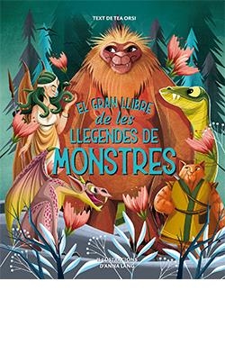 GRAN LLIBRE DE LES LLEGENDES DELS MONSTRES, EL | 9788419282729 | LÁNG, ANNA | Llibreria Aqualata | Comprar libros en catalán y castellano online | Comprar libros Igualada