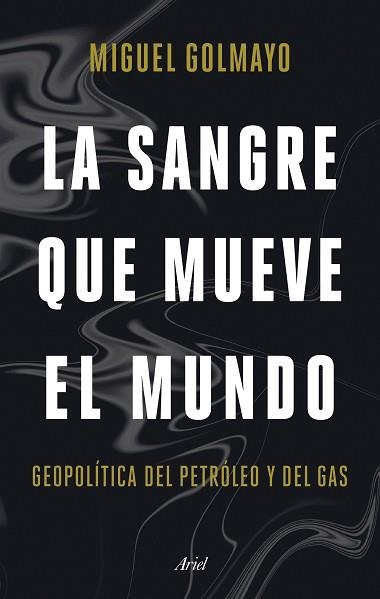 SANGRE QUE MUEVE EL MUNDO, LA | 9788434436893 | GOLMAYO, MIGUEL | Llibreria Aqualata | Comprar libros en catalán y castellano online | Comprar libros Igualada