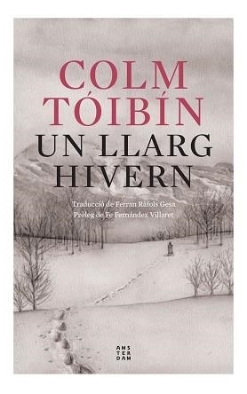 UN LLARG HIVERN | 9788419960054 | TÓIBÍN, COLM | Llibreria Aqualata | Comprar llibres en català i castellà online | Comprar llibres Igualada