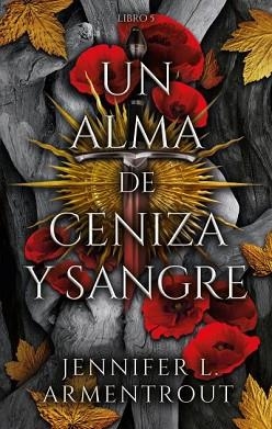 UN ALMA DE CENIZA Y SANGRE (SANGRE Y CENIZA 5) | 9788419252487 | ARMENTROUT, JENNIFER | Llibreria Aqualata | Comprar llibres en català i castellà online | Comprar llibres Igualada