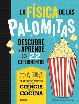 CIENCIA COCINA. FÍSICA DE LAS PALOMITAS | 9788419785688 | RANDLE-CONDE, AIDAN | Llibreria Aqualata | Comprar llibres en català i castellà online | Comprar llibres Igualada