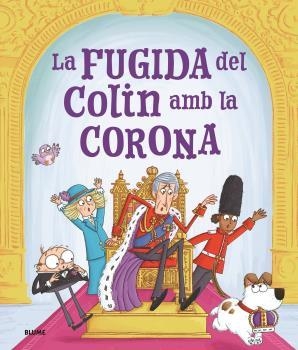 FUGIDA D'EN COLIN AMB LA CORONA, LA | 9788419785770 | SPARK, ROSALIND/SMITH, IAN | Llibreria Aqualata | Comprar llibres en català i castellà online | Comprar llibres Igualada