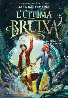 ÚLTIMA BRUIXA 2, L' - LA VENJANÇA DE LES MEIGUES | 9788419522191 | SANTAMARÍA, JARA | Llibreria Aqualata | Comprar libros en catalán y castellano online | Comprar libros Igualada