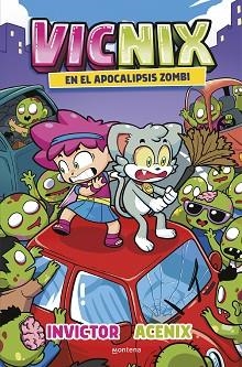 VICNIX EN EL APOCALIPSIS ZOMBI (INVICTOR Y ACENIX 5) | 9788419746528 | ACENIX/INVICTOR | Llibreria Aqualata | Comprar llibres en català i castellà online | Comprar llibres Igualada