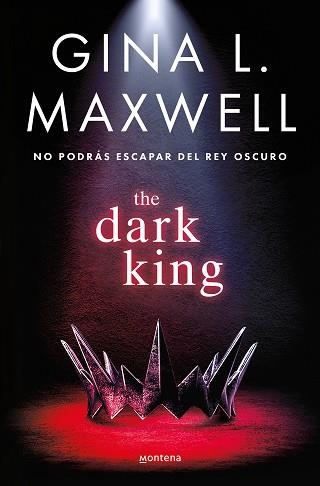 DARK KING, THE | 9788419650283 | MAXWELL, GINA L. | Llibreria Aqualata | Comprar llibres en català i castellà online | Comprar llibres Igualada