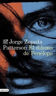 DILEMA DE PENÉLOPE, EL | 9788423364022 | ZEPEDA PATTERSON, JORGE | Llibreria Aqualata | Comprar llibres en català i castellà online | Comprar llibres Igualada