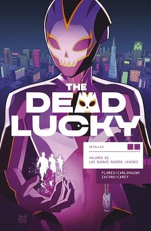 DEAD LUCKY 1, THE. LOS BUENOS MUEREN JOVENES | 9788467964547 | FLORES, MELISSA / CARLOMAGNO, FRENCH / IACONO, MATTIA | Llibreria Aqualata | Comprar llibres en català i castellà online | Comprar llibres Igualada