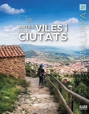 RUTES DES DE VILES I CIUTATS. CATALUNYA | 9788482168555 | RAMIS, SERGI | Llibreria Aqualata | Comprar libros en catalán y castellano online | Comprar libros Igualada