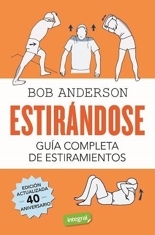 ESTIRÁNDOSE. GUÍA COMPLETA DE ESTIRAMIENTOS | 9788491180456 | ANDERSON, BOB | Llibreria Aqualata | Comprar libros en catalán y castellano online | Comprar libros Igualada