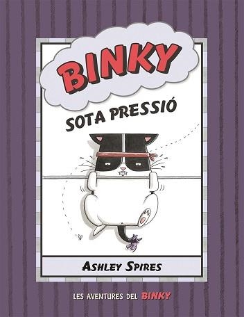 BINKY SOTA PRESSIÓ | 9788426147844 | SPIRES, ASHLEY | Llibreria Aqualata | Comprar libros en catalán y castellano online | Comprar libros Igualada