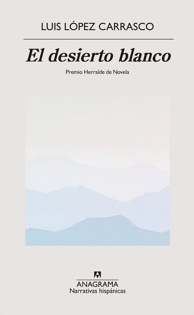 DESIERTO BLANCO, EL | 9788433918499 | LÓPEZ CARRASCO, LUIS | Llibreria Aqualata | Comprar llibres en català i castellà online | Comprar llibres Igualada