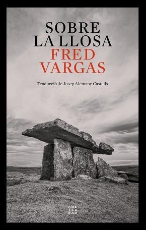 SOBRE LA LLOSA | 9788417918972 | VARGAS, FRED | Llibreria Aqualata | Comprar llibres en català i castellà online | Comprar llibres Igualada