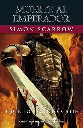 MUERTE AL EMPERADOR (XXI) | 9788435064354 | SCARROW, SIMON | Llibreria Aqualata | Comprar llibres en català i castellà online | Comprar llibres Igualada