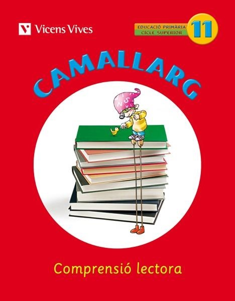 CAMALLARG 11 | 9788468200743 | BADIA CALSINA, AMALIA/CASAS VILA, MARIA ANTONIA/DUARRI SANTASUSANA, DOLORS/Y OTROS | Llibreria Aqualata | Comprar llibres en català i castellà online | Comprar llibres Igualada