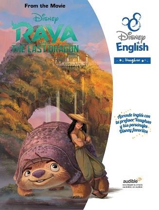 RAYA AND THE LAST DRAGON (DISNEY ENGLISH VAUGHAN) | 9788419054050 | DISNEY | Llibreria Aqualata | Comprar libros en catalán y castellano online | Comprar libros Igualada