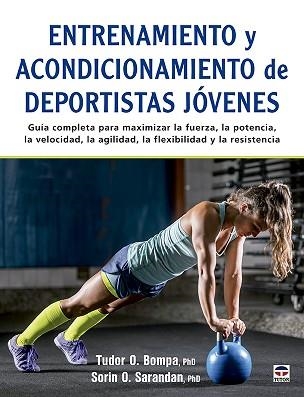 ENTRENAMIENTO Y ACONDICIONAMIENTO DE DEPORTISTAS JÓVENES | 9788418655302 | O. BOMPA, TUDOR / O. SARANDAN, SORIN | Llibreria Aqualata | Comprar llibres en català i castellà online | Comprar llibres Igualada