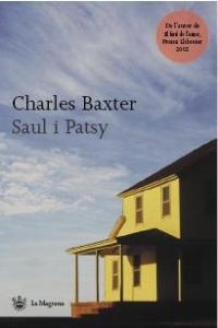 SAUL I PATSY (LES ALES ESTESES 174) | 9788478712212 | BAXTER, CHARLES | Llibreria Aqualata | Comprar llibres en català i castellà online | Comprar llibres Igualada