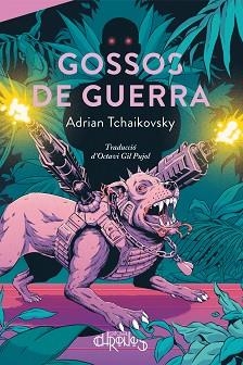 GOSSOS DE GUERRA | 9788412761603 | TCHAIKOVSKY, ADRIAN | Llibreria Aqualata | Comprar llibres en català i castellà online | Comprar llibres Igualada