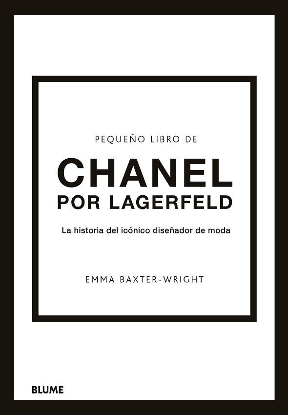 PEQUEÑO LIBRO DE CHANEL POR LAGERFELD | 9788419785220 | BAXTER-WRIGHT, EMMA | Llibreria Aqualata | Comprar llibres en català i castellà online | Comprar llibres Igualada