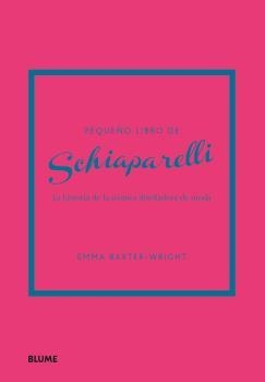 PEQUEÑO LIBRO DE SCHIAPARELLI | 9788419785251 | BAXTER-WRIGHT, EMMA | Llibreria Aqualata | Comprar llibres en català i castellà online | Comprar llibres Igualada