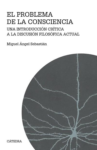 PROBLEMA DE LA CONSCIENCIA, EL | 9788437642727 | SEBASTIÁN, MIGUEL ÁNGEL | Llibreria Aqualata | Comprar llibres en català i castellà online | Comprar llibres Igualada