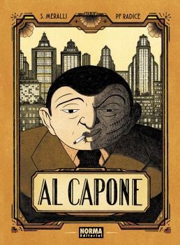 AL CAPONE | 9788467966626 | MERALLI, SWANN / RADICE, PF | Llibreria Aqualata | Comprar llibres en català i castellà online | Comprar llibres Igualada