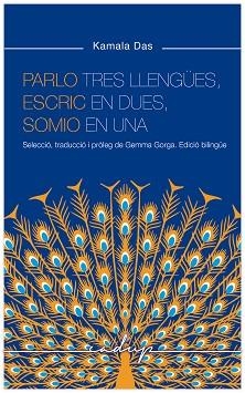 PARLO TRES LLENGÜES, ESCRIC EN DUES I SOMIO EN UNA | 9788412689693 | DAS, KAMALA | Llibreria Aqualata | Comprar llibres en català i castellà online | Comprar llibres Igualada