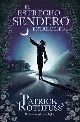 ESTRECHO SENDERO ENTRE DESEOS, EL | 9788401032974 | ROTHFUSS, PATRICK | Llibreria Aqualata | Comprar llibres en català i castellà online | Comprar llibres Igualada