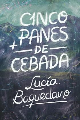 CINCO PANES DE CEBADA | 9788413921907 | BAQUEDANO, LUCÍA | Llibreria Aqualata | Comprar llibres en català i castellà online | Comprar llibres Igualada