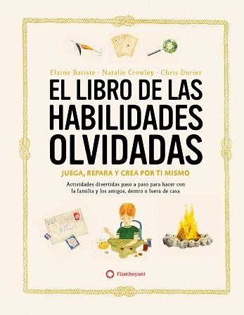 LIBRO DE LAS HABILIDADES OLVIDADAS, EL | 9788419401090 | CROWLEY, NATALIE/BATISTE, ELAINE | Llibreria Aqualata | Comprar llibres en català i castellà online | Comprar llibres Igualada