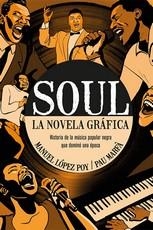 SOUL. LA NOVELA GRAFICA | 9788418703737 | LOPEZ POY, MANUEL | Llibreria Aqualata | Comprar llibres en català i castellà online | Comprar llibres Igualada