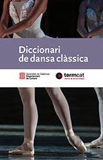 DICCIONARI DE DANSA CLÀSSICA | 9788419326508 | Llibreria Aqualata | Comprar libros en catalán y castellano online | Comprar libros Igualada