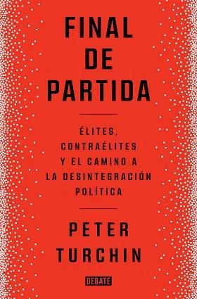 FINAL DE PARTIDA | 9788419399083 | TURCHIN, PETER | Llibreria Aqualata | Comprar llibres en català i castellà online | Comprar llibres Igualada