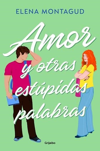 AMOR Y OTRAS ESTÚPIDAS PALABRAS | 9788425366789 | MONTAGUD, ELENA | Llibreria Aqualata | Comprar llibres en català i castellà online | Comprar llibres Igualada