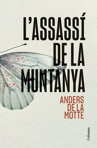 ASSASSÍ DE LA MUNTANYA, L' | 9788466431392 | MOTTE, ANDERS DE LA | Llibreria Aqualata | Comprar llibres en català i castellà online | Comprar llibres Igualada