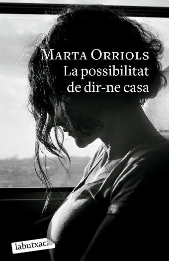 POSSIBILITAT DE DIR-NE CASA, LA | 9788419107985 | ORRIOLS, MARTA | Llibreria Aqualata | Comprar llibres en català i castellà online | Comprar llibres Igualada