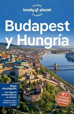 BUDAPEST Y HUNGRÍA 7 (LONELY PLANET 2024) | 9788408275206 | FALLON, STEVE/HAYWOOD, ANTHONY/SCHULTE-PEEVERS, ANDREA/WOOLSEY, BARBARA/FÁRI, SON KATA/BUSUTTIL, SHA | Llibreria Aqualata | Comprar llibres en català i castellà online | Comprar llibres Igualada