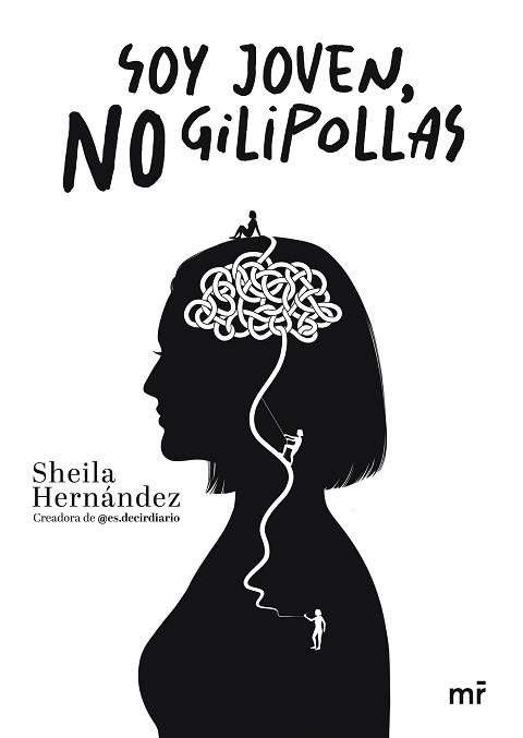 SOY JOVEN, NO GILIPOLLAS | 9788427051676 | HERNÁNDEZ, SHEILA  (@ES.DECIRDIARIO) | Llibreria Aqualata | Comprar llibres en català i castellà online | Comprar llibres Igualada