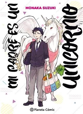 MI PADRE ES UN UNICORNIO 1 | 9788411610759 | SUZUKI, MONAKA | Llibreria Aqualata | Comprar llibres en català i castellà online | Comprar llibres Igualada