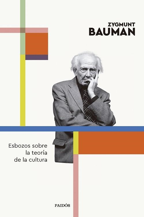 ESBOZOS SOBRE LA TEORÍA DE LA CULTURA | 9788449341847 | BAUMAN, ZYGMUNT | Llibreria Aqualata | Comprar llibres en català i castellà online | Comprar llibres Igualada