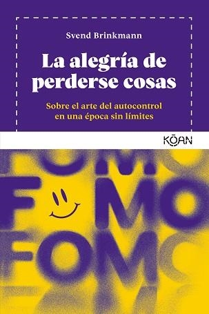 ALEGRÍA DE PERDERSE COSAS, LA | 9788418223877 | BRINKMANN, SVEND | Llibreria Aqualata | Comprar llibres en català i castellà online | Comprar llibres Igualada