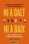 NI A DALT NI A BAIX | 9788419719089 | EHRENREICH, BARBARA / EHRENREICH, JOHN | Llibreria Aqualata | Comprar llibres en català i castellà online | Comprar llibres Igualada