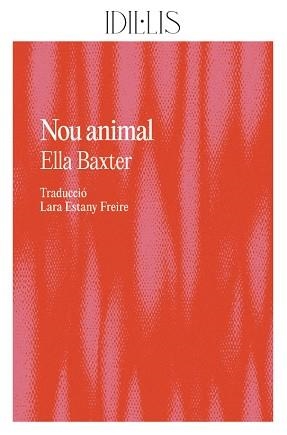 NOU ANIMAL | 9788412676662 | BAXTER, ELLA | Llibreria Aqualata | Comprar libros en catalán y castellano online | Comprar libros Igualada