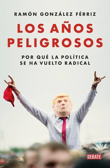 AÑOS PELIGROSOS, LOS | 9788419642387 | GONZÁLEZ FÉRRIZ, RAMÓN | Llibreria Aqualata | Comprar llibres en català i castellà online | Comprar llibres Igualada