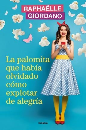 PALOMITA QUE HABÍA OLVIDADO CÓMO EXPLOTAR DE ALEGRÍA, LA | 9788425366239 | GIORDANO, RAPHAËLLE | Llibreria Aqualata | Comprar llibres en català i castellà online | Comprar llibres Igualada