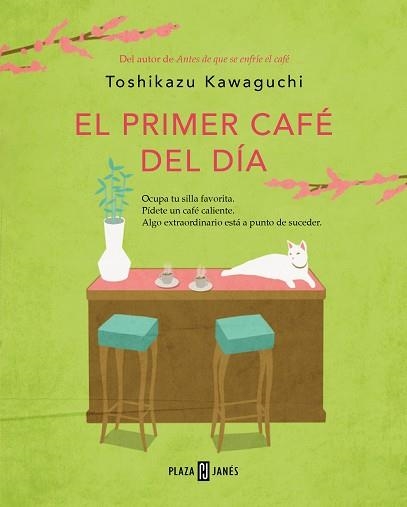 PRIMER CAFÉ DEL DÍA (ANTES DE QUE SE ENFRÍE EL CAFÉ 3), EL | 9788401032905 | KAWAGUCHI, TOSHIKAZU | Llibreria Aqualata | Comprar llibres en català i castellà online | Comprar llibres Igualada