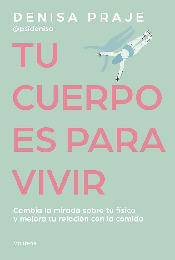 TU CUERPO ES PARA VIVIR | 9788419421470 | DENISA PRAJE (PSIDENISA) | Llibreria Aqualata | Comprar llibres en català i castellà online | Comprar llibres Igualada